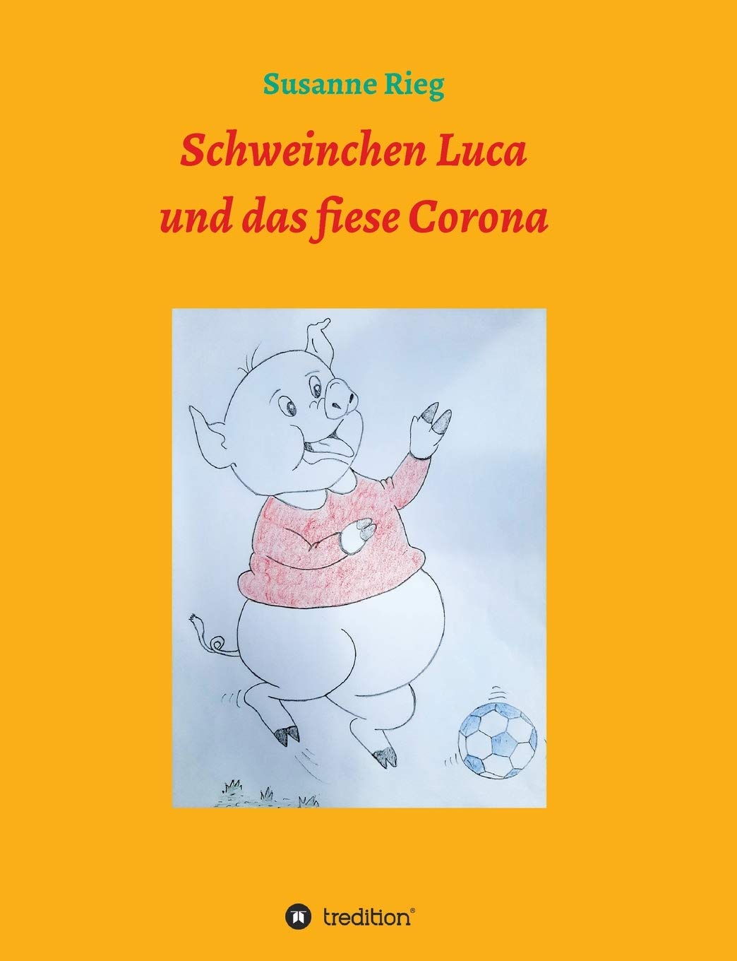 Schweinchen Luca und das fiese Virus Corona Study Guides
