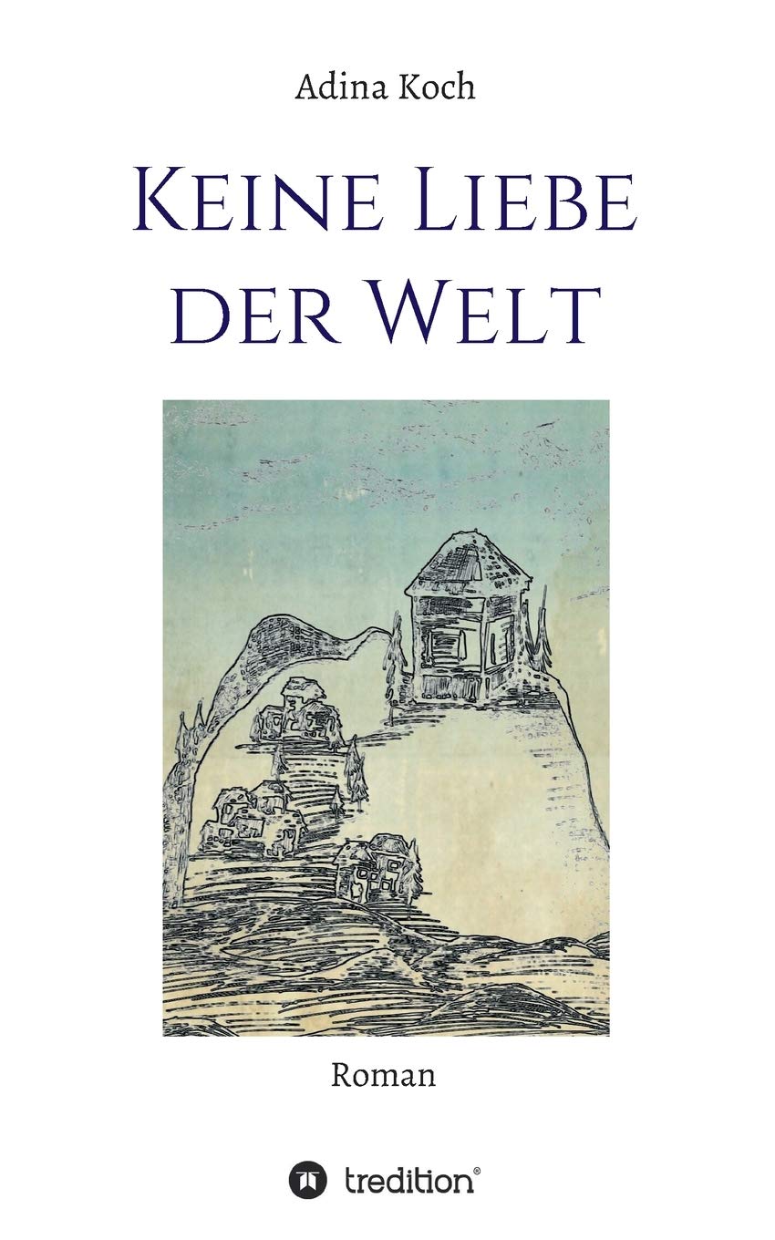 Keine Liebe der Welt Contemporary literature