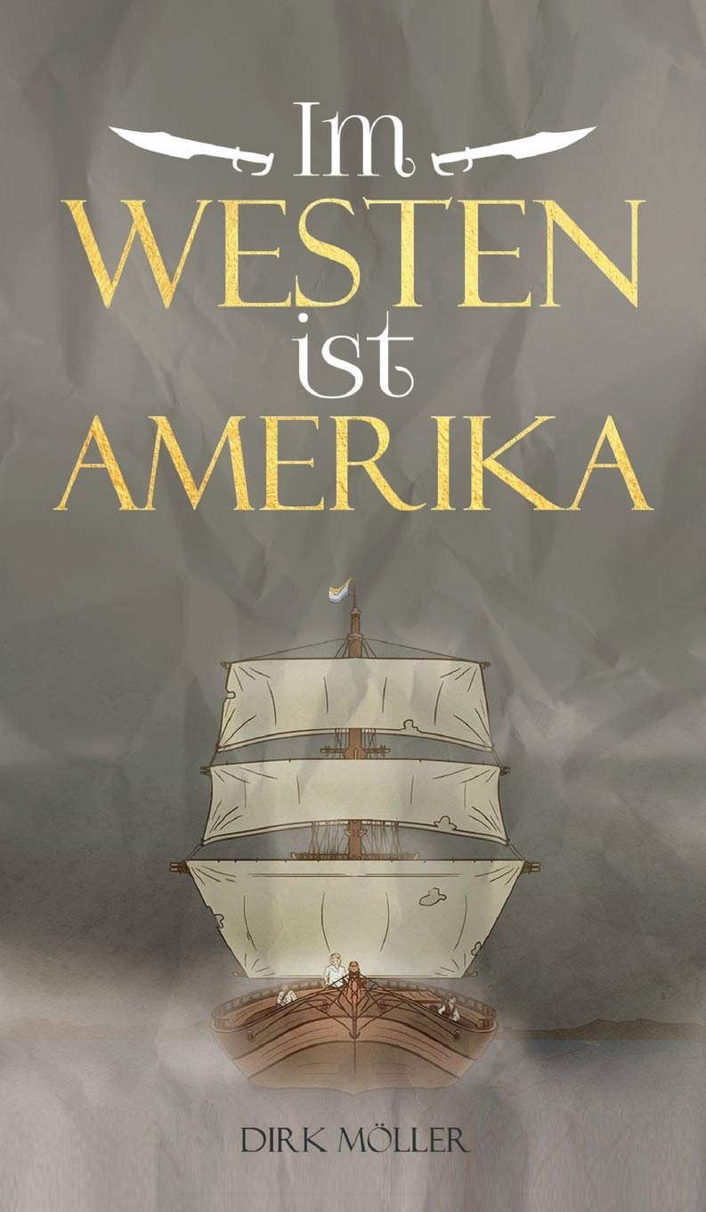 Im Westen ist Amerika: Historischer Roman Contemporary literature