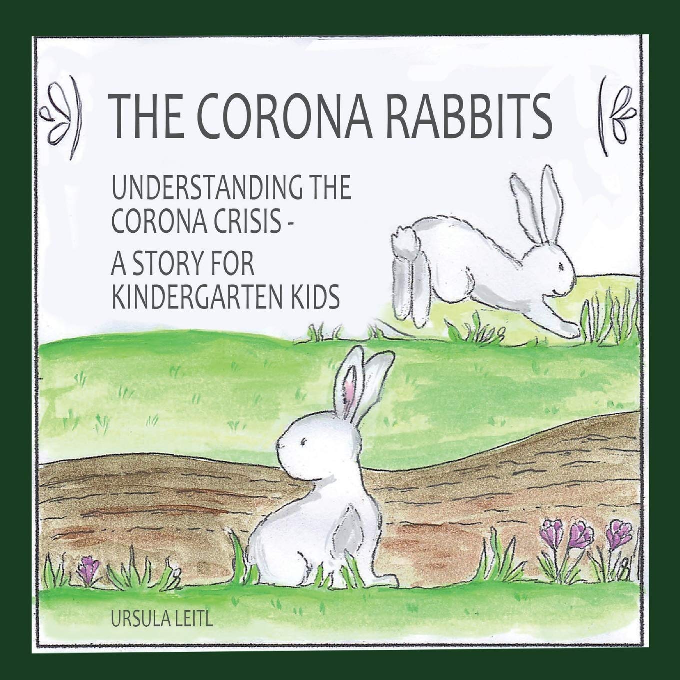 The Corona Rabbits: Understanding the Corona Crisis - A Story for Kindergarten Kids Contemporary literature