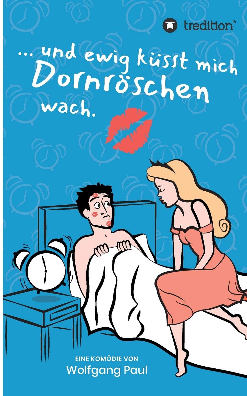 Und ewig küsst mich Dornröschen wach Contemporary literature