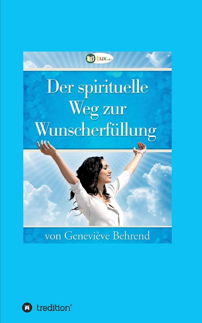 Der spirituelle Weg zur Wunscherfüllung Parents & Children