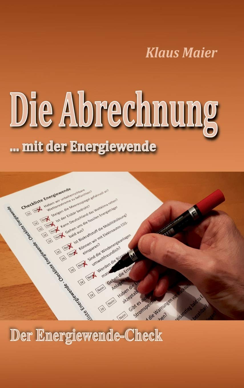 Die Abrechnung ...mit der Energiewende: Der Energiewende-Check Business & Technology