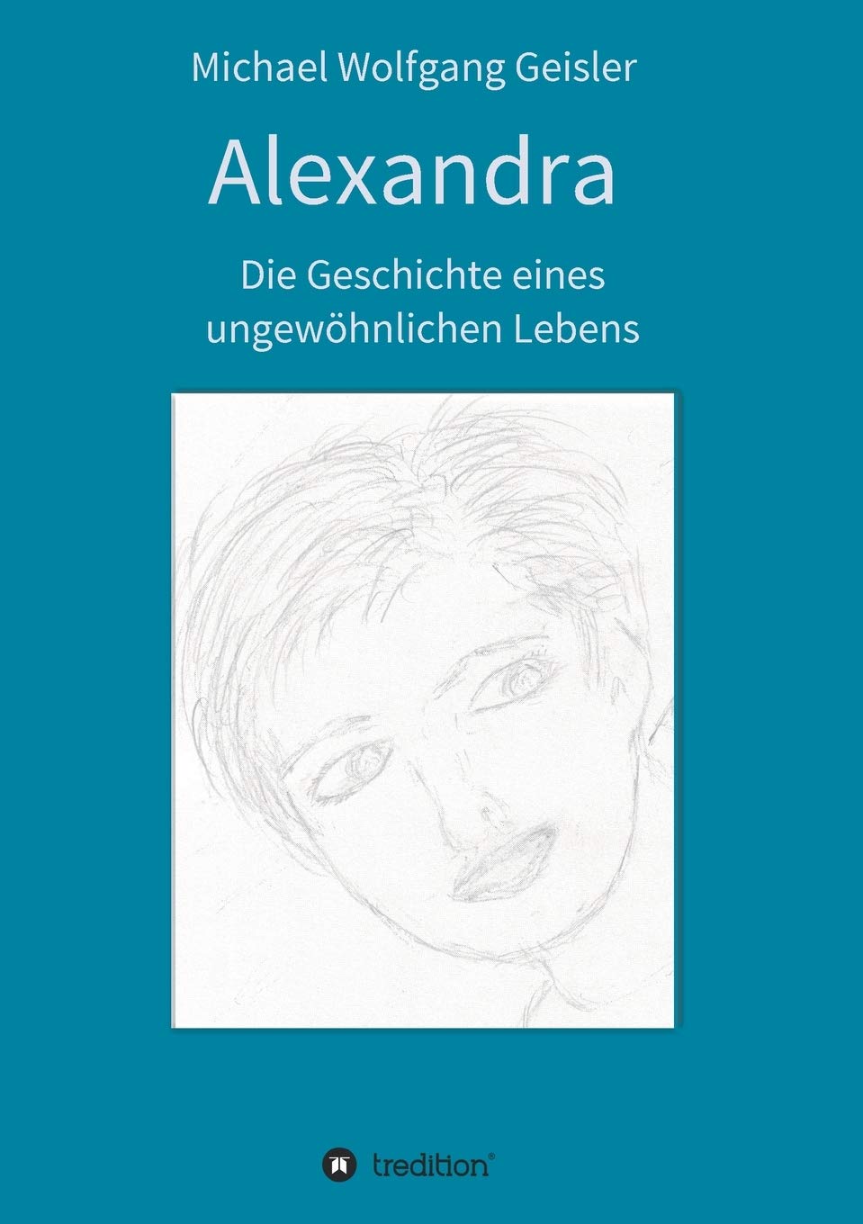Alexandra - die Geschichte eines ungewöhnlichen Lebens Personalities