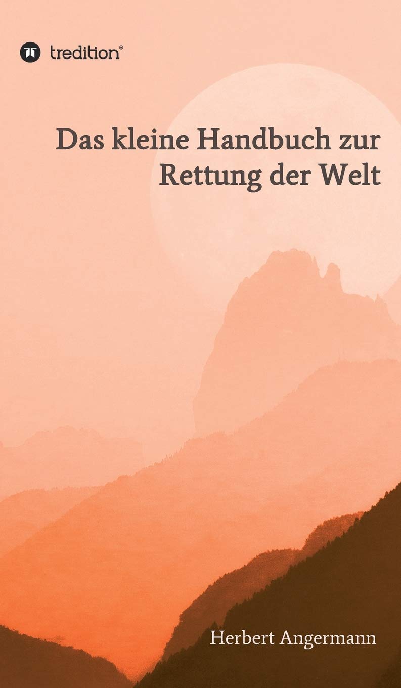 Das kleine Handbuch zur Rettung der Welt book