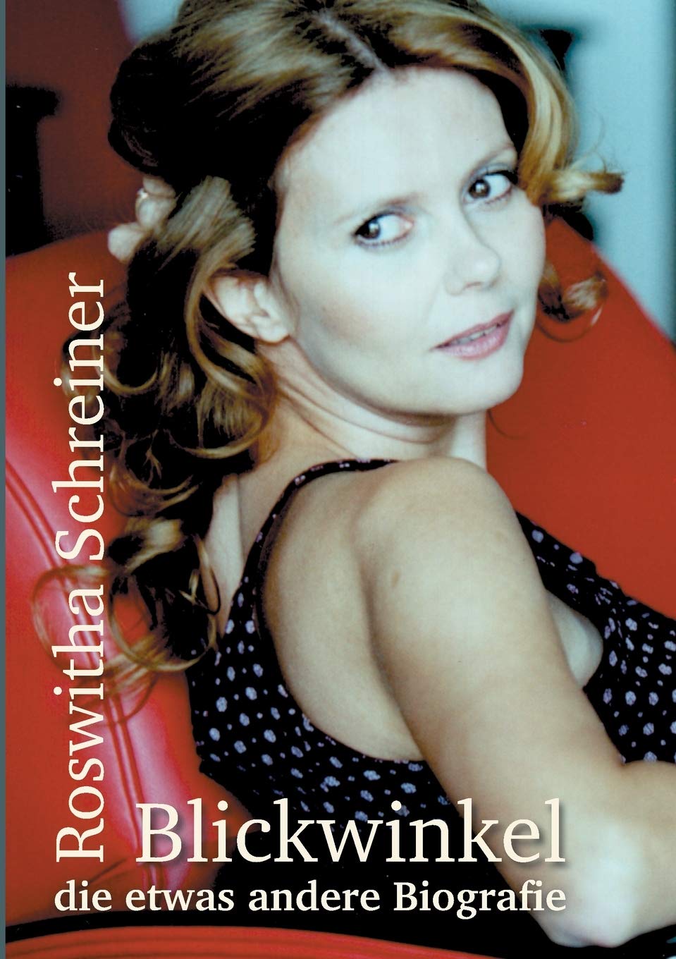 Blickwinkel - die etwas andere Biografie Poetry