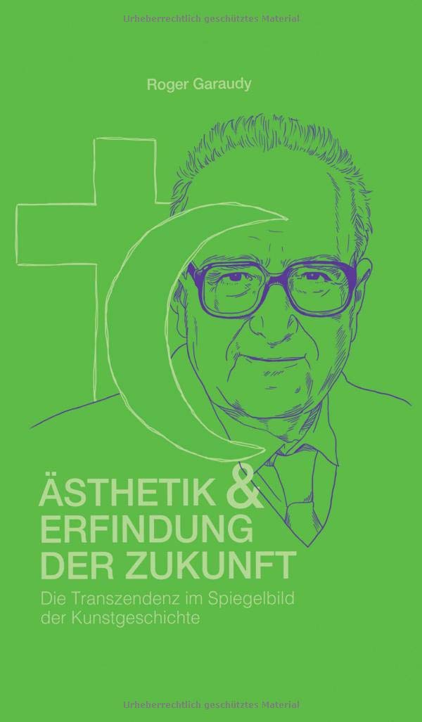 Ästhetik und Erfindung der Zukunft: Die Transzendenz im Spiegelbild der Kunstgeschichte Philosophy