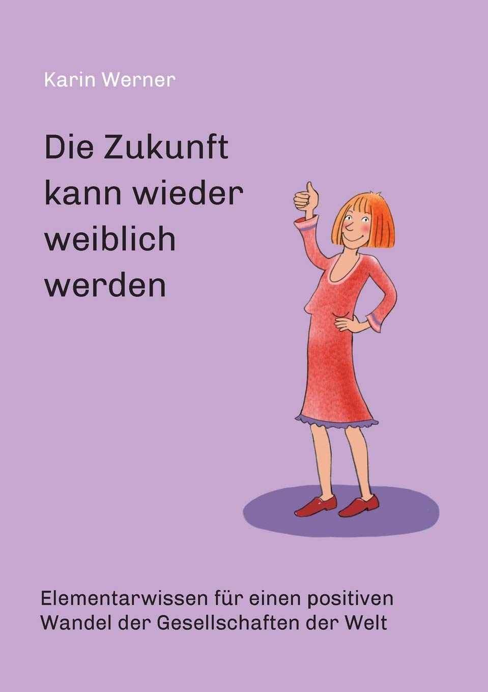Die Zukunft kann wieder weiblich werden ... Parents & Children