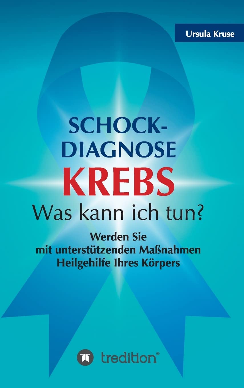 Schock-Diagnose KREBS - Was kann ich tun?: Werden Sie mit unterstützenden Maßnahmen Heilgehilfe Ihres Körpers Parents & Children