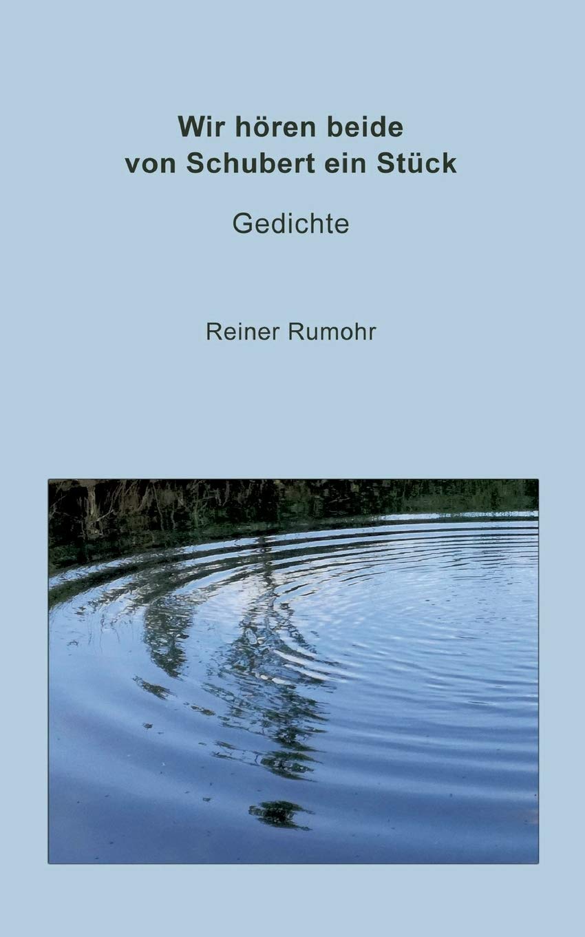 Wir hören beide von Schubert ein Stück Poetry