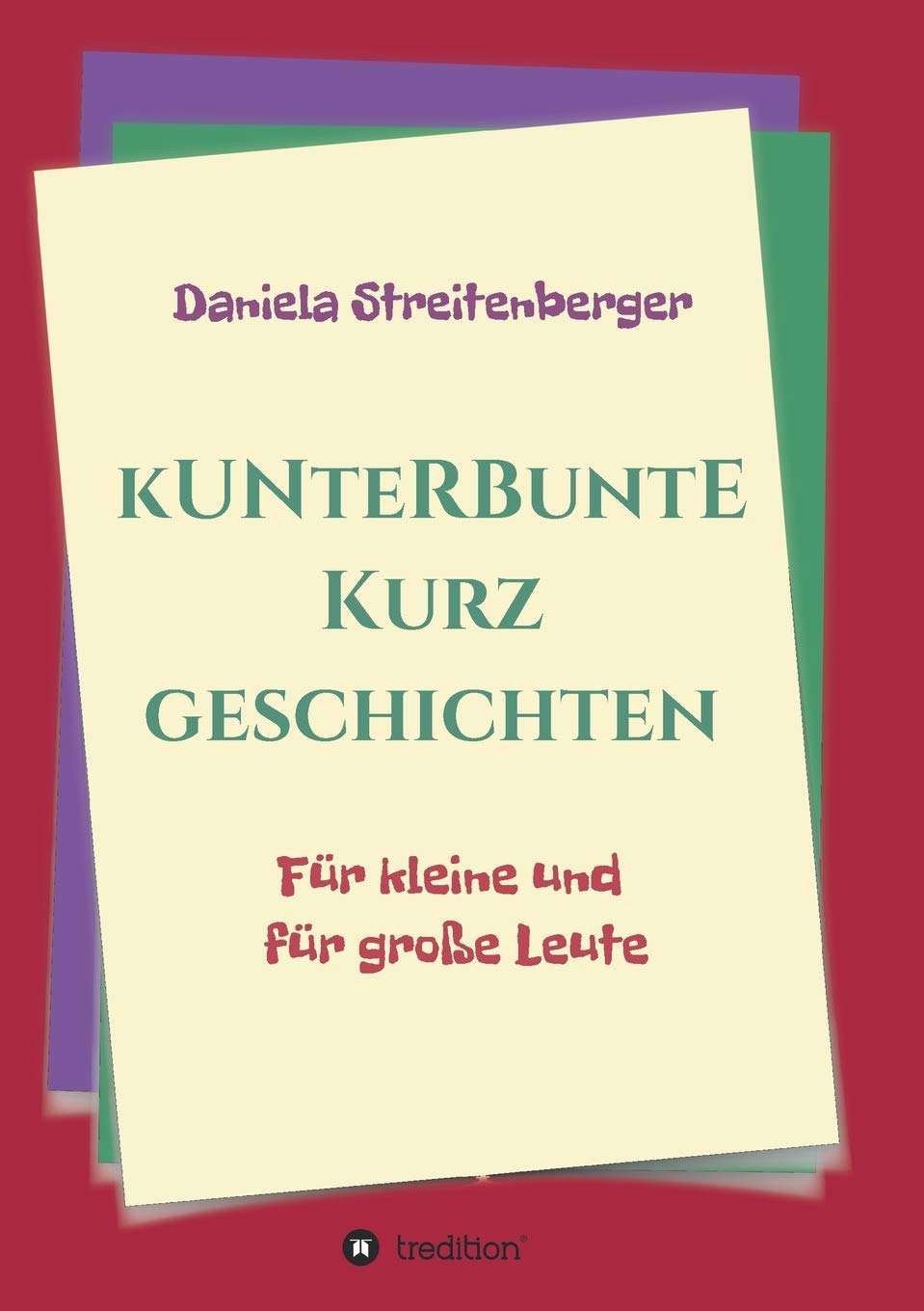 Kunterbunte Kurzgeschichten Novels & Short Stories