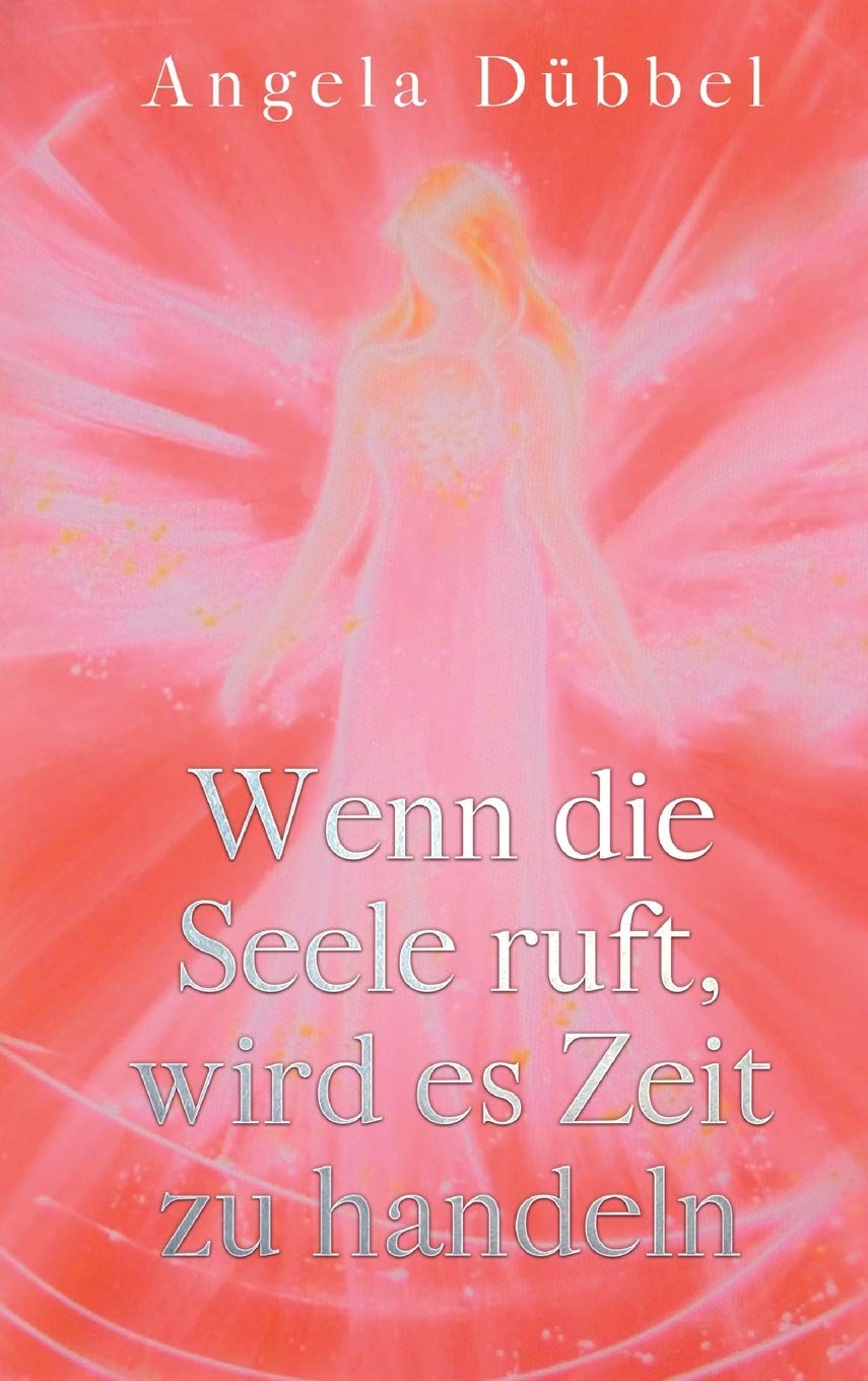 Wenn die Seele ruft, wird es Zeit zu handeln: Wegfindung zur Selbstbestimmtheit Psychology