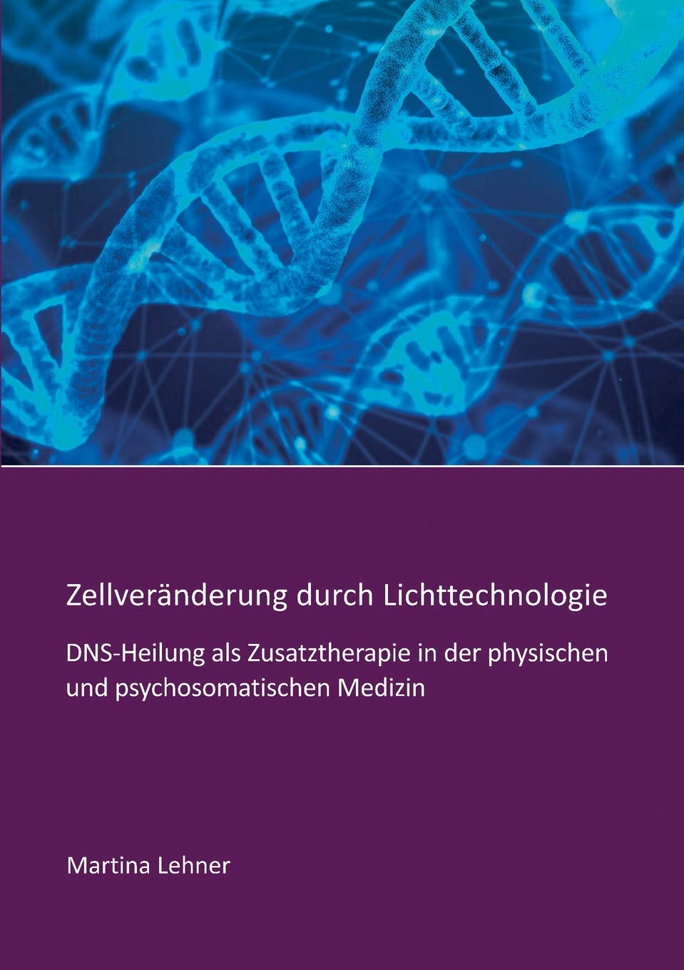Product Image: Zellveränderung durch Lichttechnologie