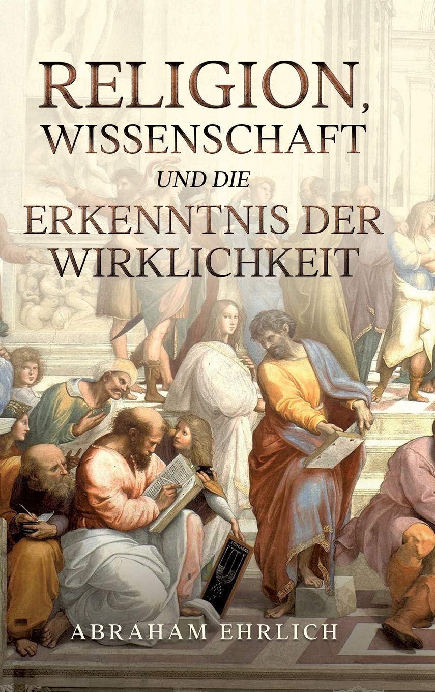 Religion, Wissenschaft und die Erkenntnis der Wirklichkeit Philosophy