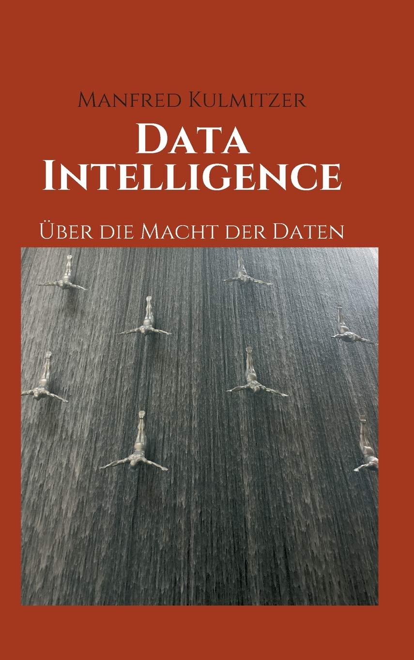 Data Intelligence: Über die Macht der Daten Reference Books