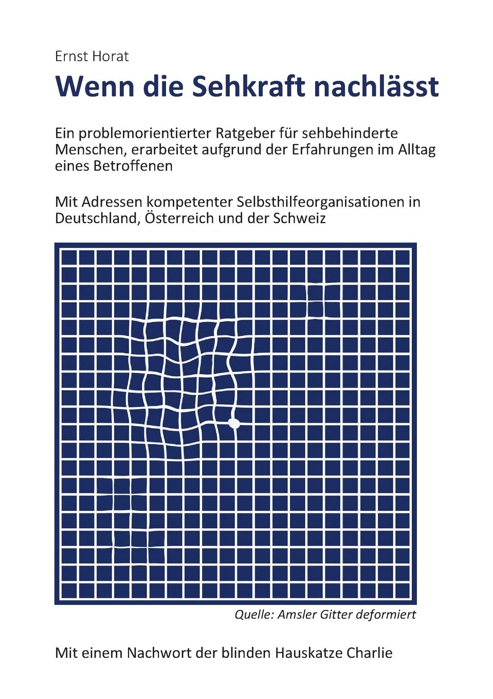 Wenn die Sehkraft nachlässt: Ein problemorientierter Ratgeber für sehbehinderte Menschen, erarbeitet aufgrund der Erfahrungen im Alltag eines Betroffenen Parents & Children