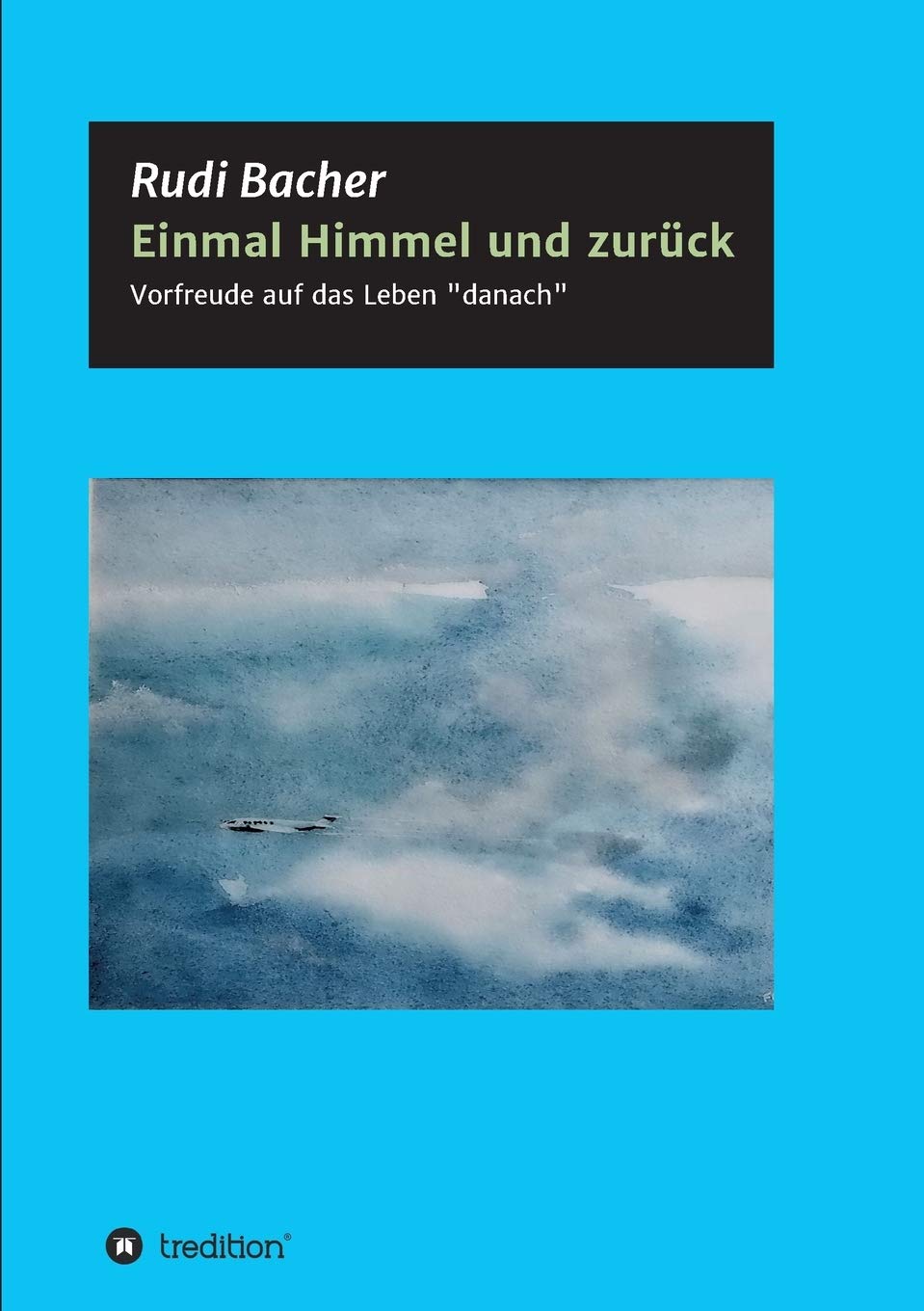 Einmal Himmel und zurück: Vorfreude auf das Leben "danach" Parents & Children