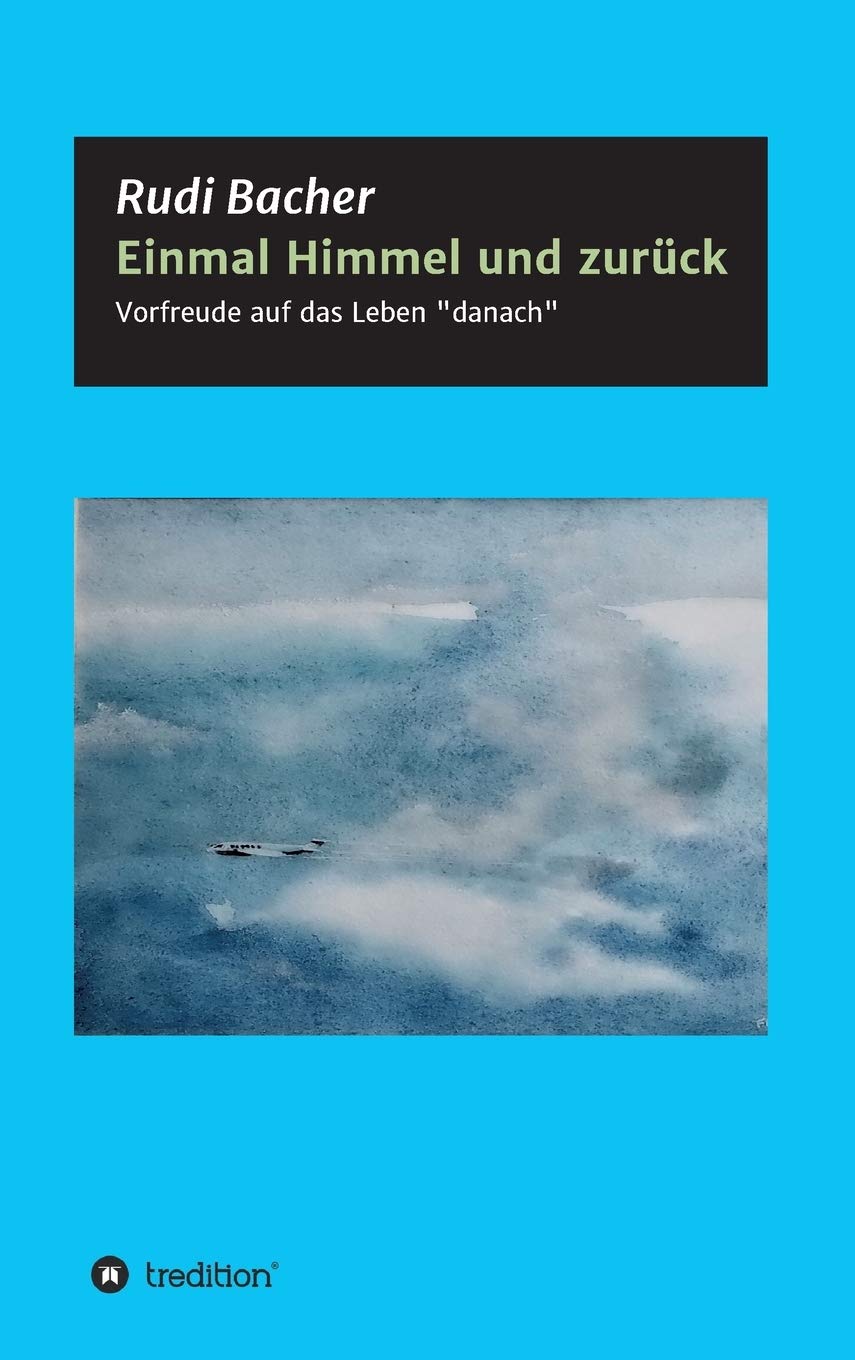 Einmal Himmel und zurück: Vorfreude auf das Leben "danach" Parents & Children