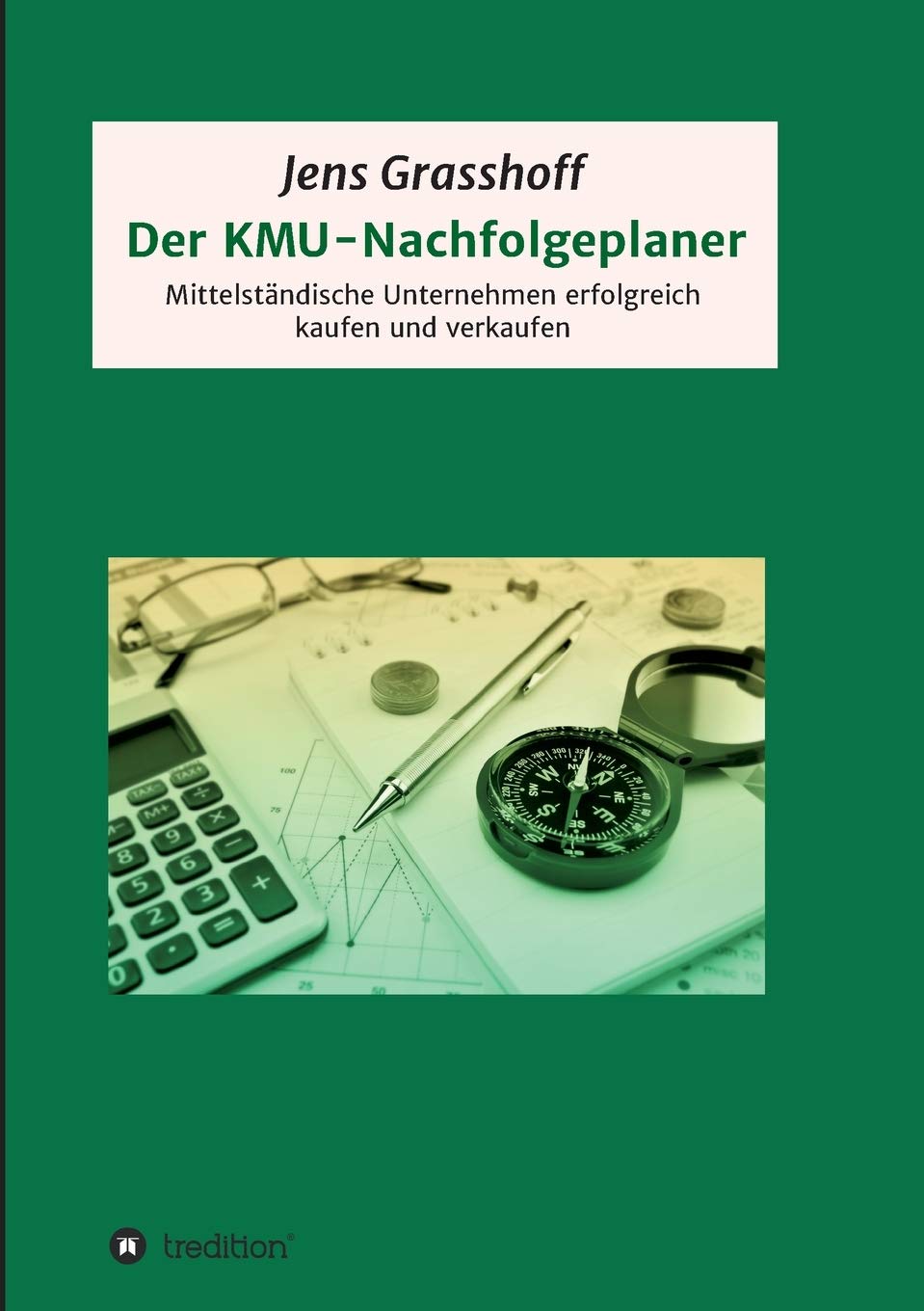 Der KMU-Nachfolgeplaner Business, Finance & Career Books