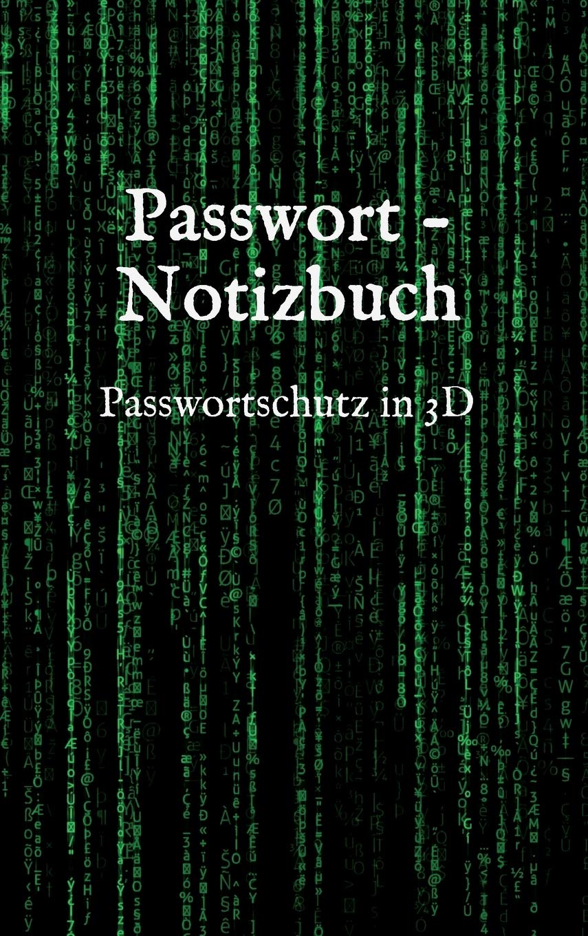 Passwort - Notizbuch: Passwortschutz in 3D: Perfekt um Deine Passwörter hinein zu schreiben Personalities