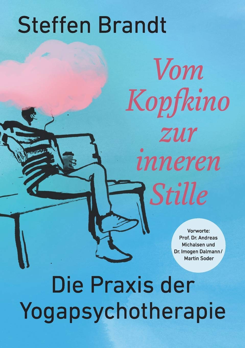 Vom Kopfkino zur inneren Stille: Die Praxis der Yogapsychotherapie Lifestyle