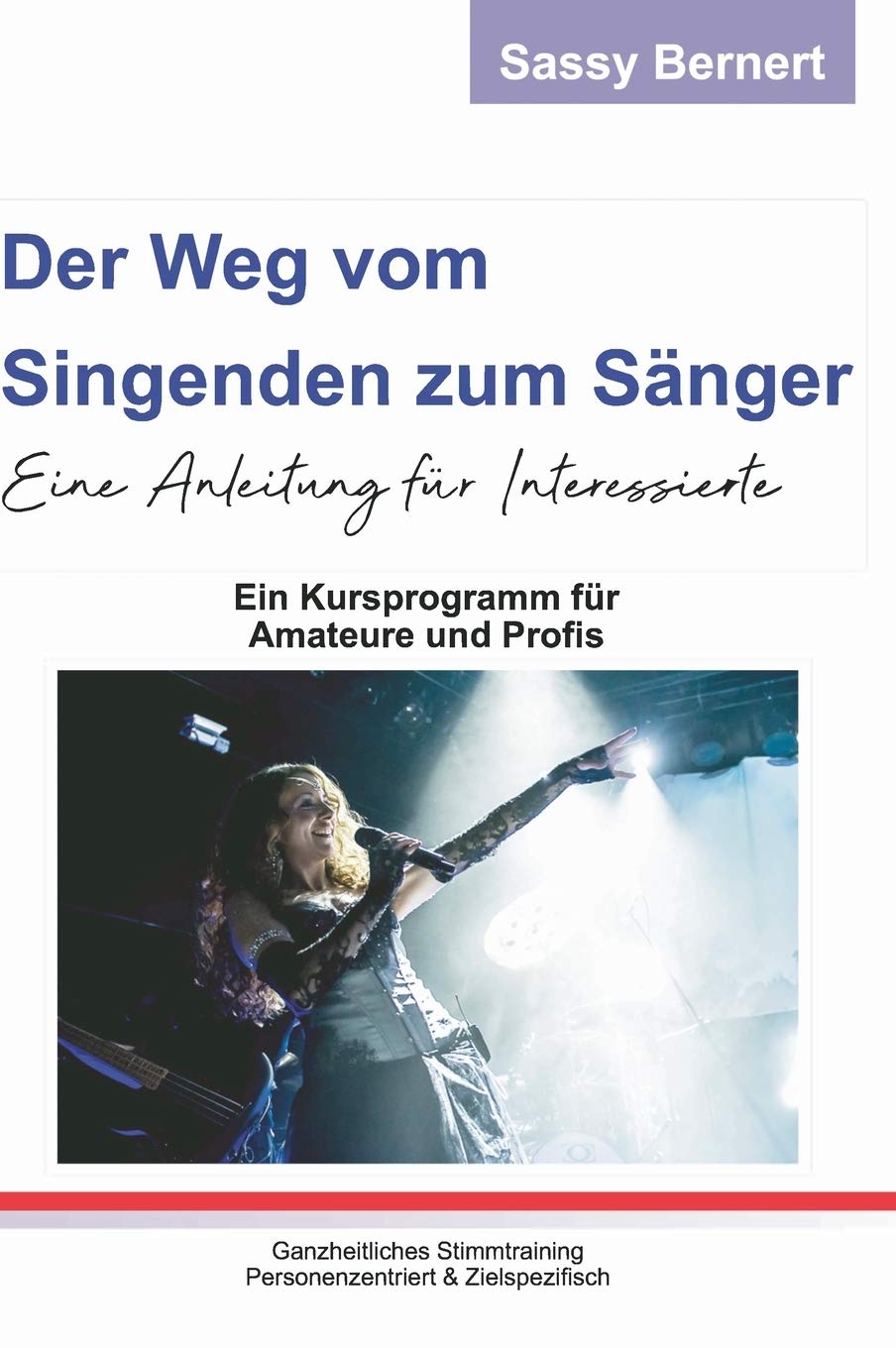 Der Weg vom Singenden zum Sänger: Eine Anleitung für Interessierte Film, Art & Culture
