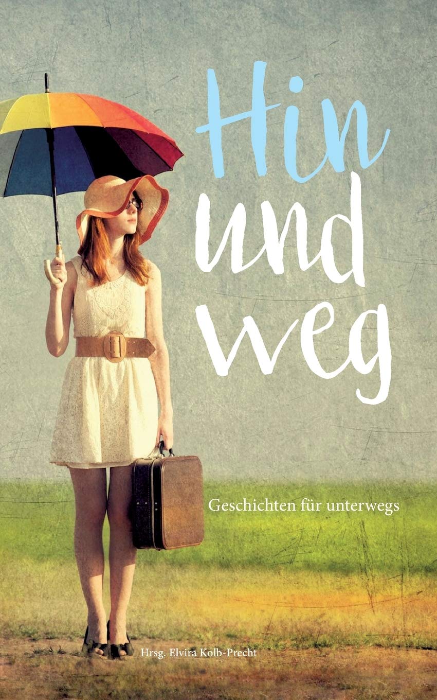 Hin und weg - Geschichten für unterwegs Contemporary literature Books