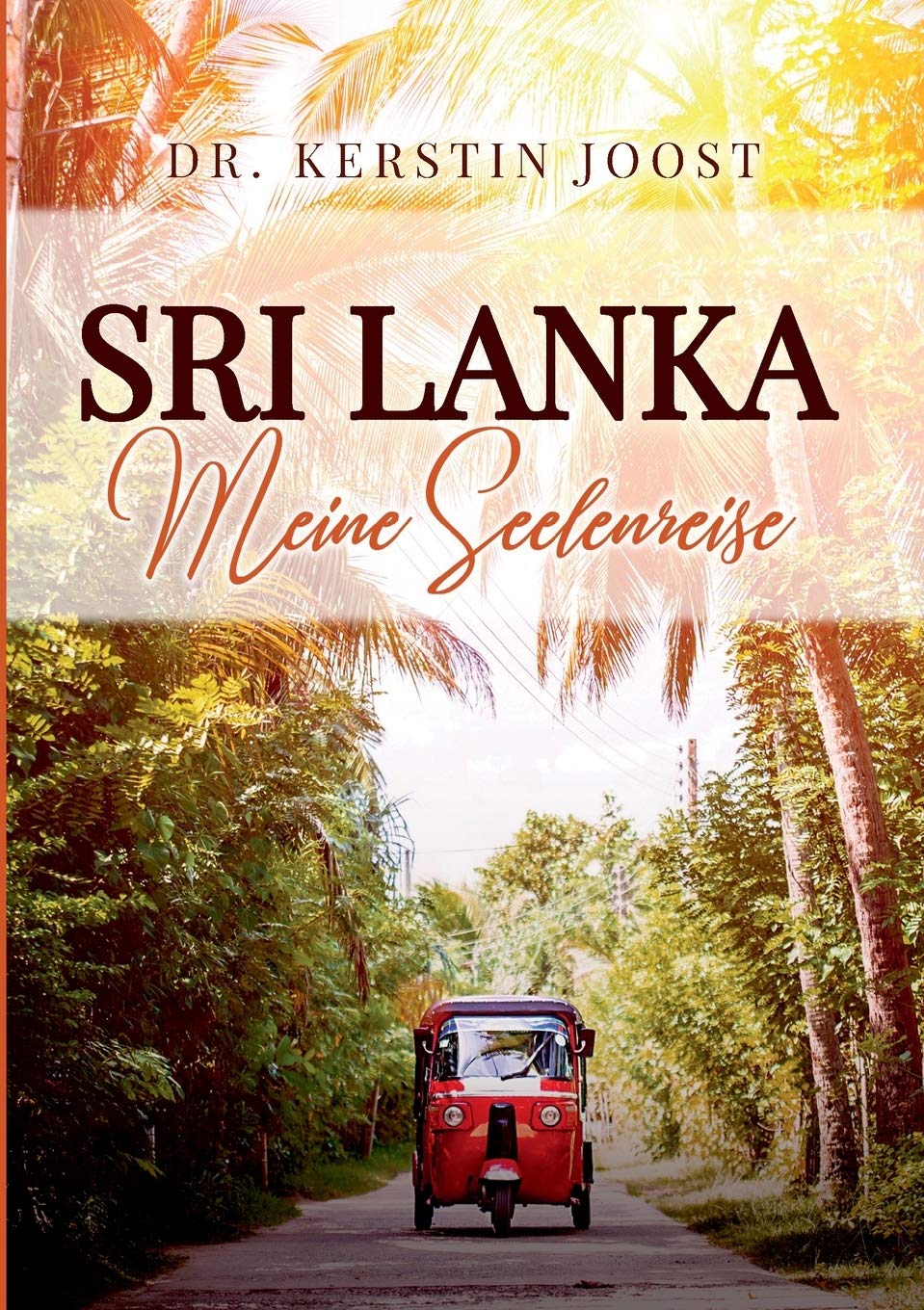 Sri Lanka - Meine Seelenreise Memories
