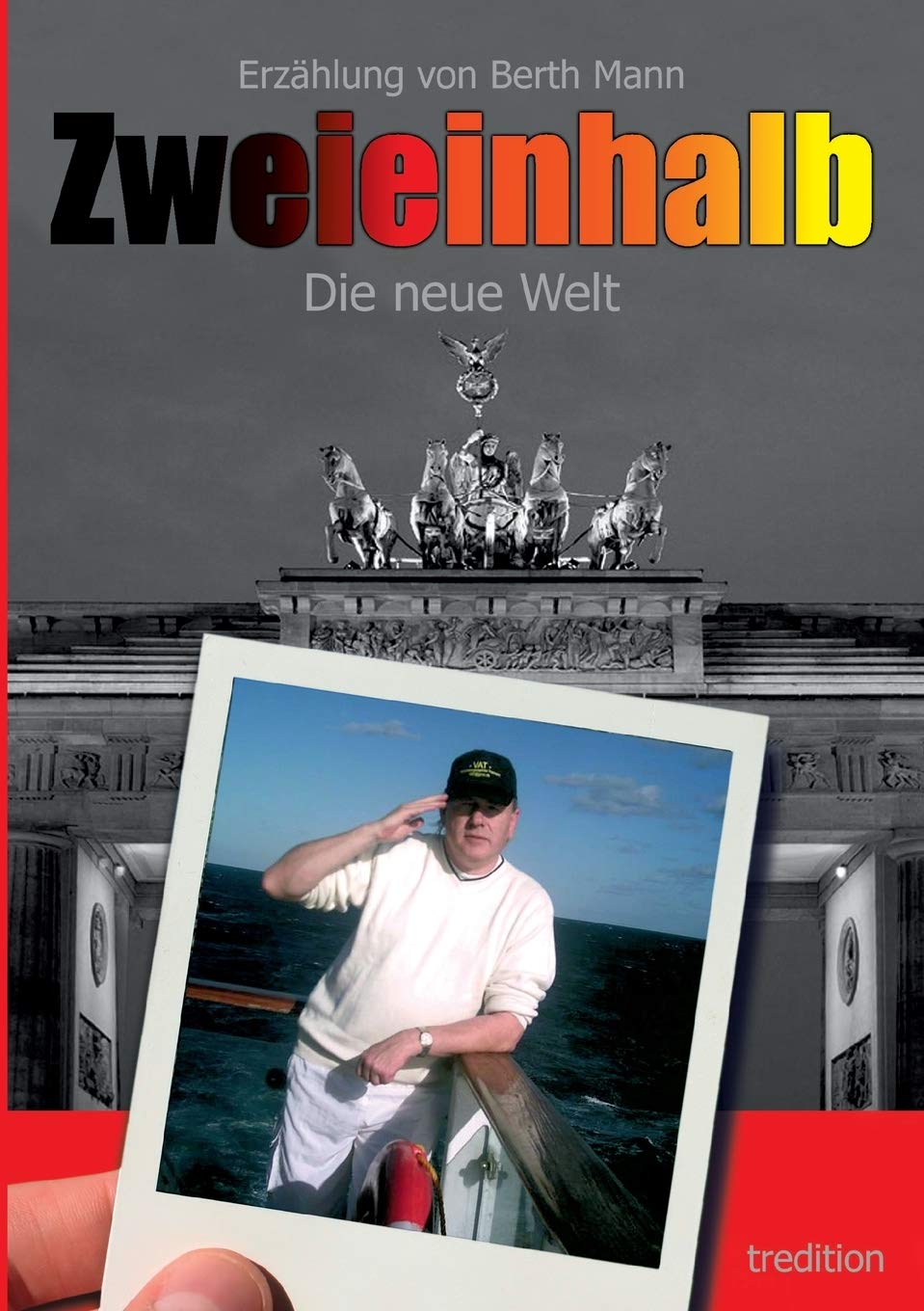 Zweieinhalb: Die neue Welt (Trilogie : Zweieinhalb) Contemporary literature