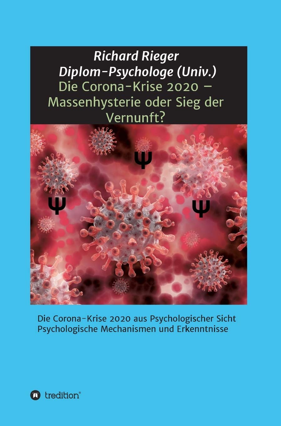 Die Corona-Krise 2020 - Massenhysterie oder Sieg der Vernunft? Business & Technology
