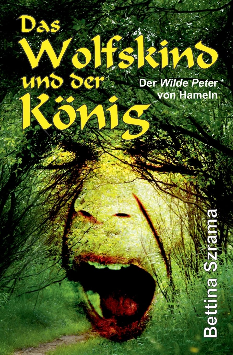 Das Wolfskind und der König: Der »Wilde Peter« von Hameln Contemporary literature