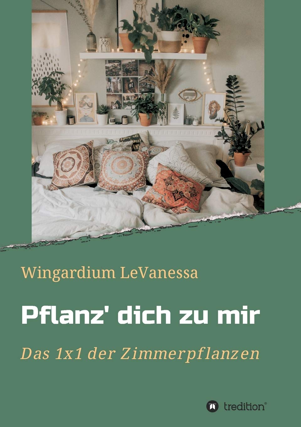 Pflanz' dich zu mir: Das 1x1 der Zimmerpflanzen Home & Household