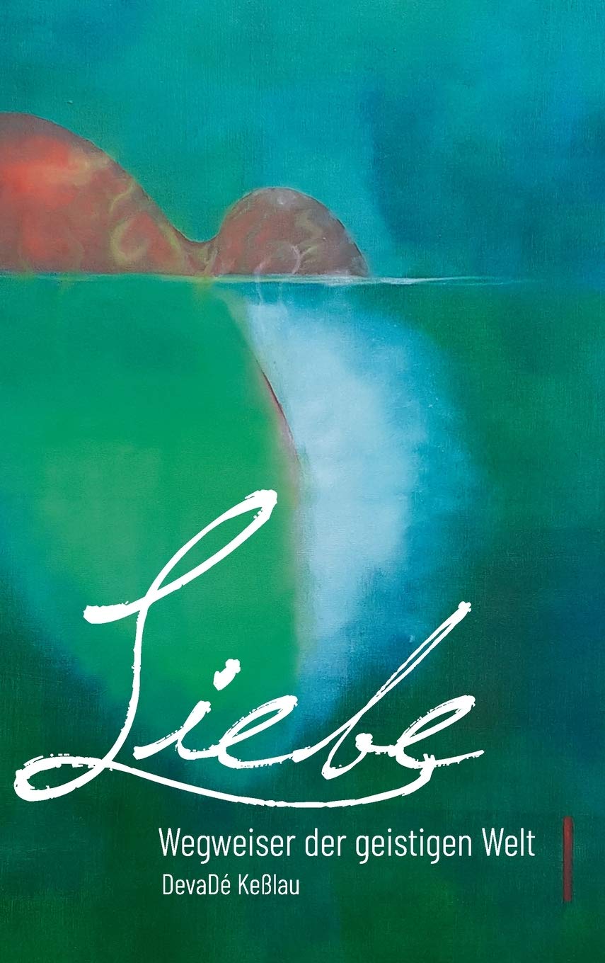 Product Image: Liebe - Wegweiser der geistigen Welt