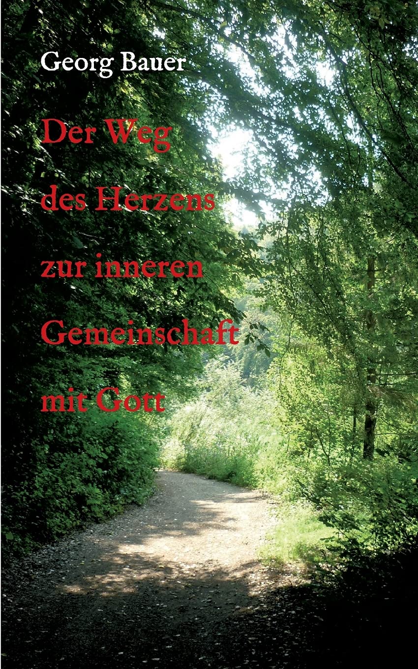 Der Weg des Herzens zur inneren Gemeinschaft mit Gott Psychology