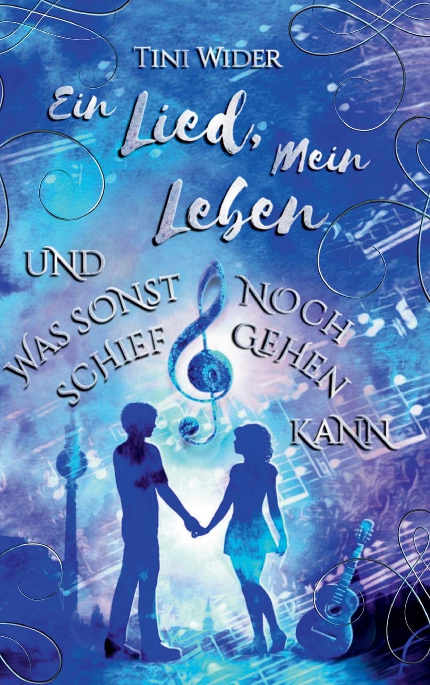 Ein Lied, mein Leben und was sonst noch schiefgehen kann Contemporary literature
