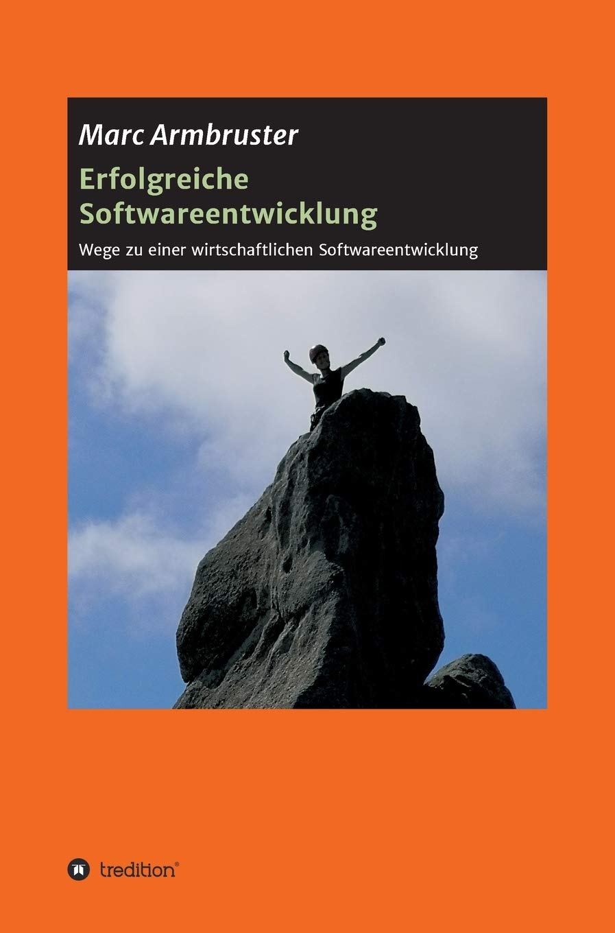 Product Image: Erfolgreiche Softwareentwicklung: Wege zu einer wirtschaftlichen Softwareentwicklung