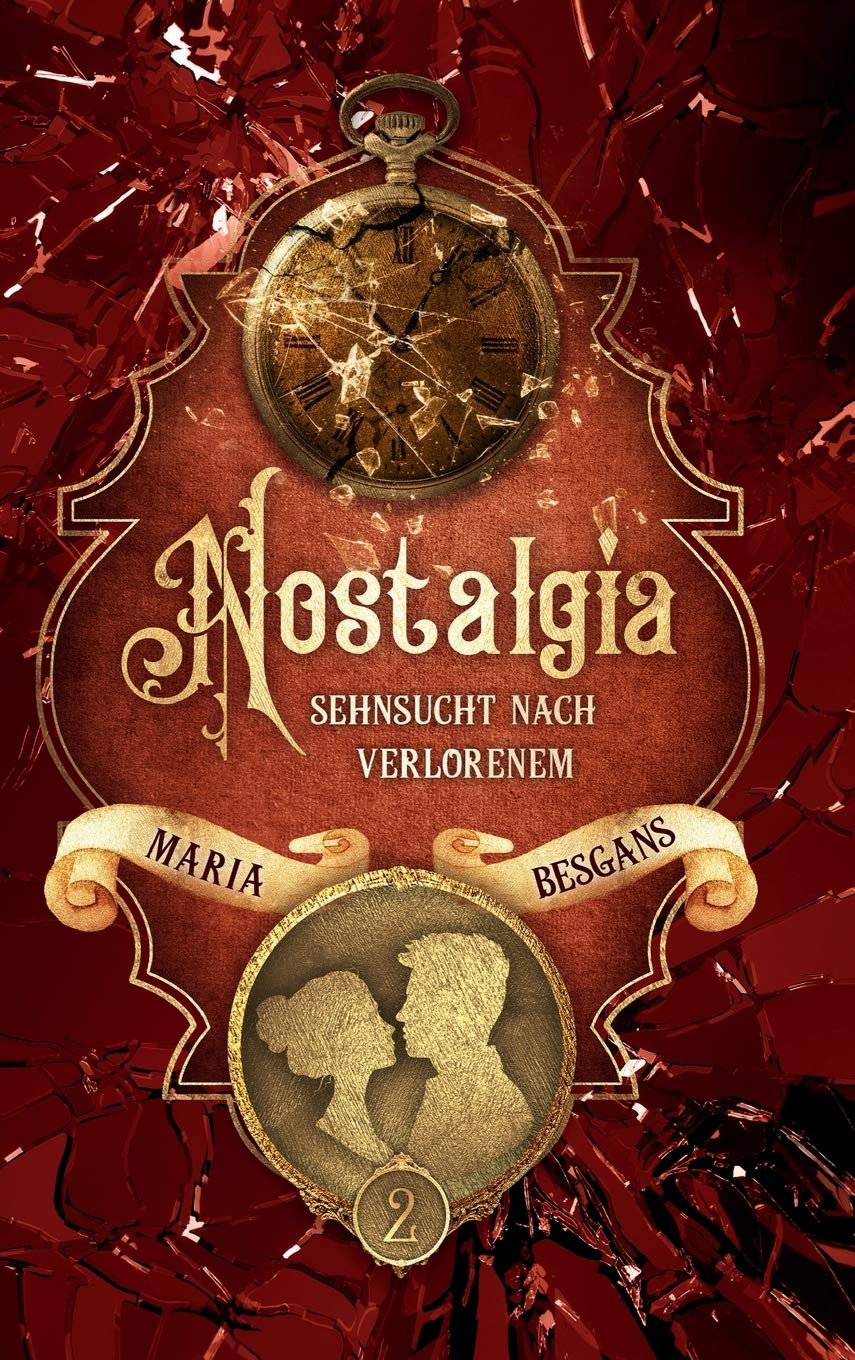 Nostalgia - Sehnsucht nach Verlorenem: Band 2 (Die Nostalgia - Reihe) Contemporary literature