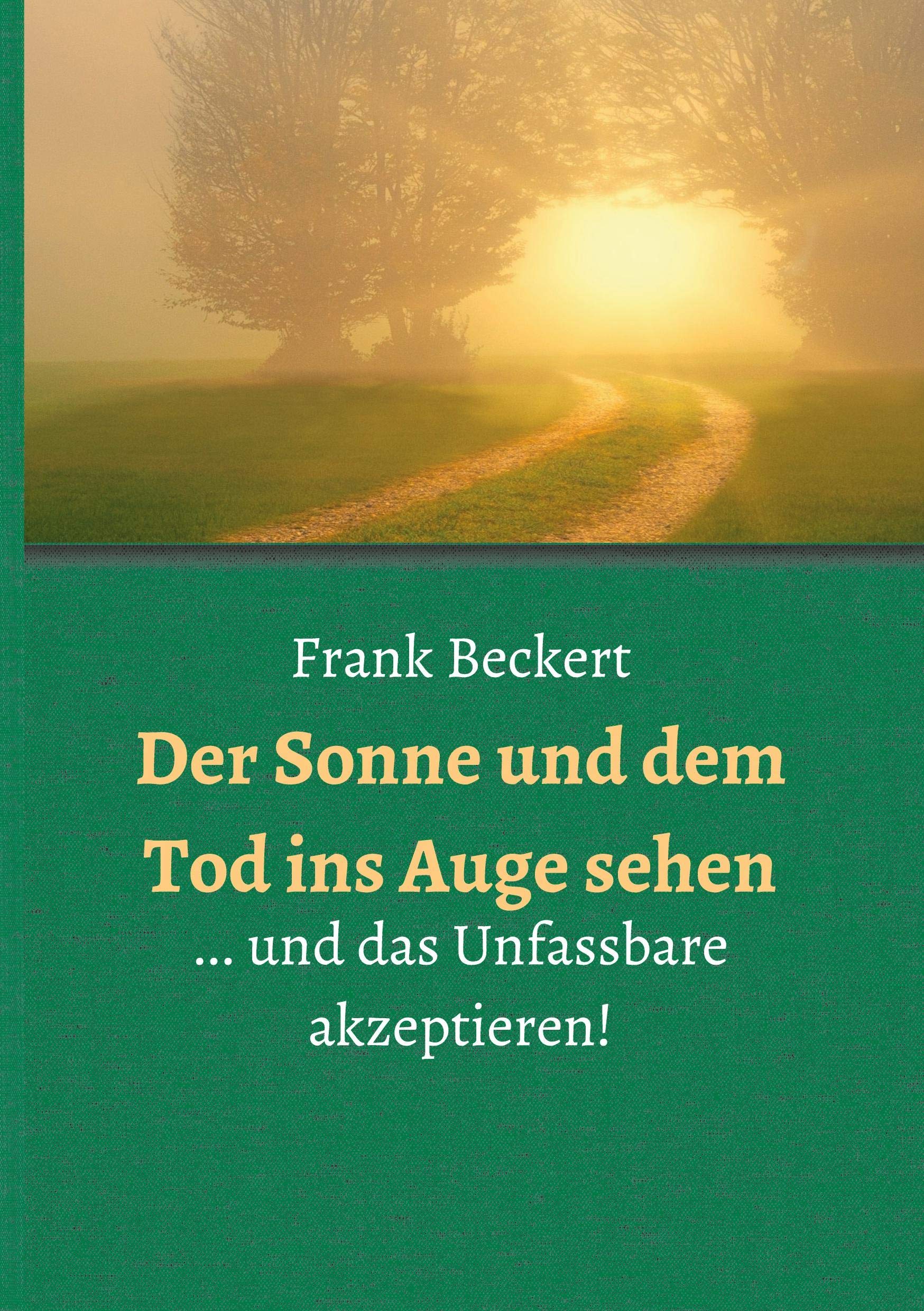 Der Sonne und dem Tod ins Auge sehen Business, Finance & Career