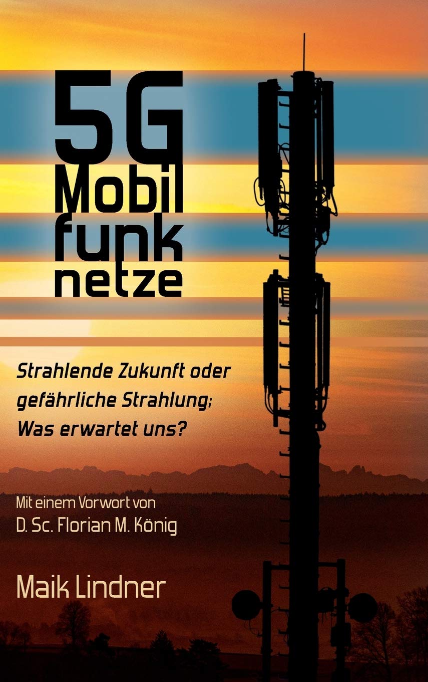 5G Mobilfunknetze: Strahlende Zukunft oder gefährliche Strahlung; Was erwartet uns ? Mathematics