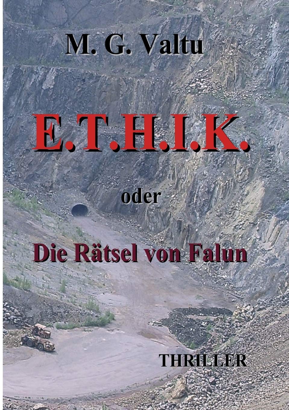 E.T.H.I.K.: oder Die Rätsel von Falun (Die L.O.G.I.K. - Trilogie) Action & Adventure