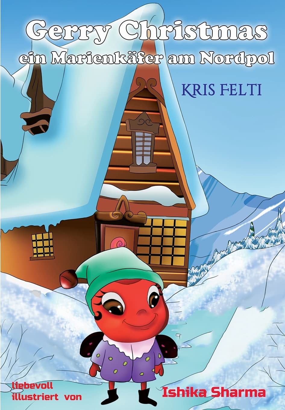 Gerry Christmas: Ein Marienkäfer am Nordpol Novels & Short Stories