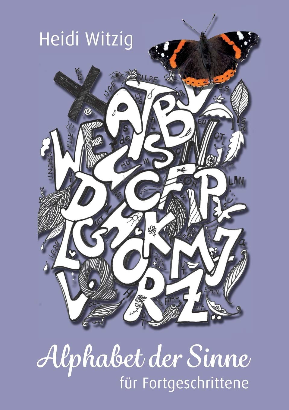 Alphabet der Sinne - für Fortgeschrittene book