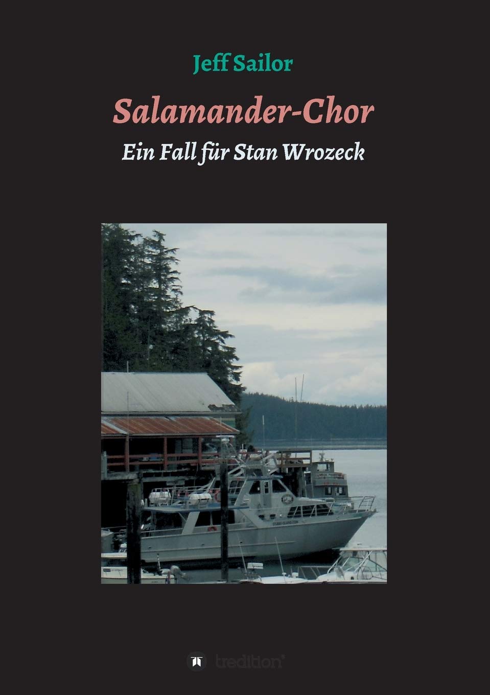 Salamander-Chor: Kriminalroman aus Nordkalifornien Ein Fall für Stan Wrozeck (´US-Krimis mit Stan Wrozeck`) Action & Adventure