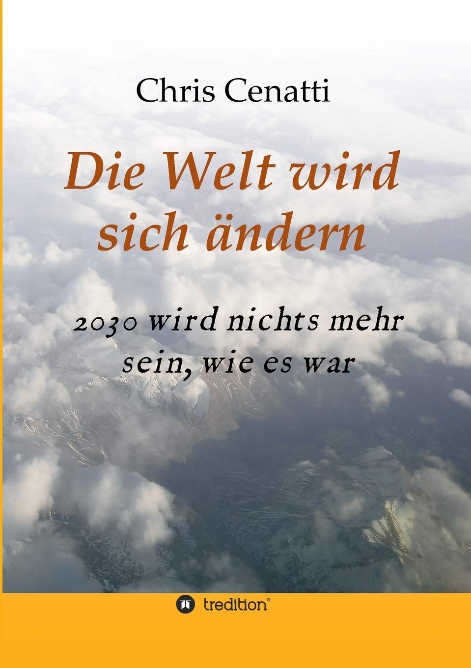 Die Welt wird sich ändern: 2030 wird nichts mehr sein, wie es war Business, Finance & Career