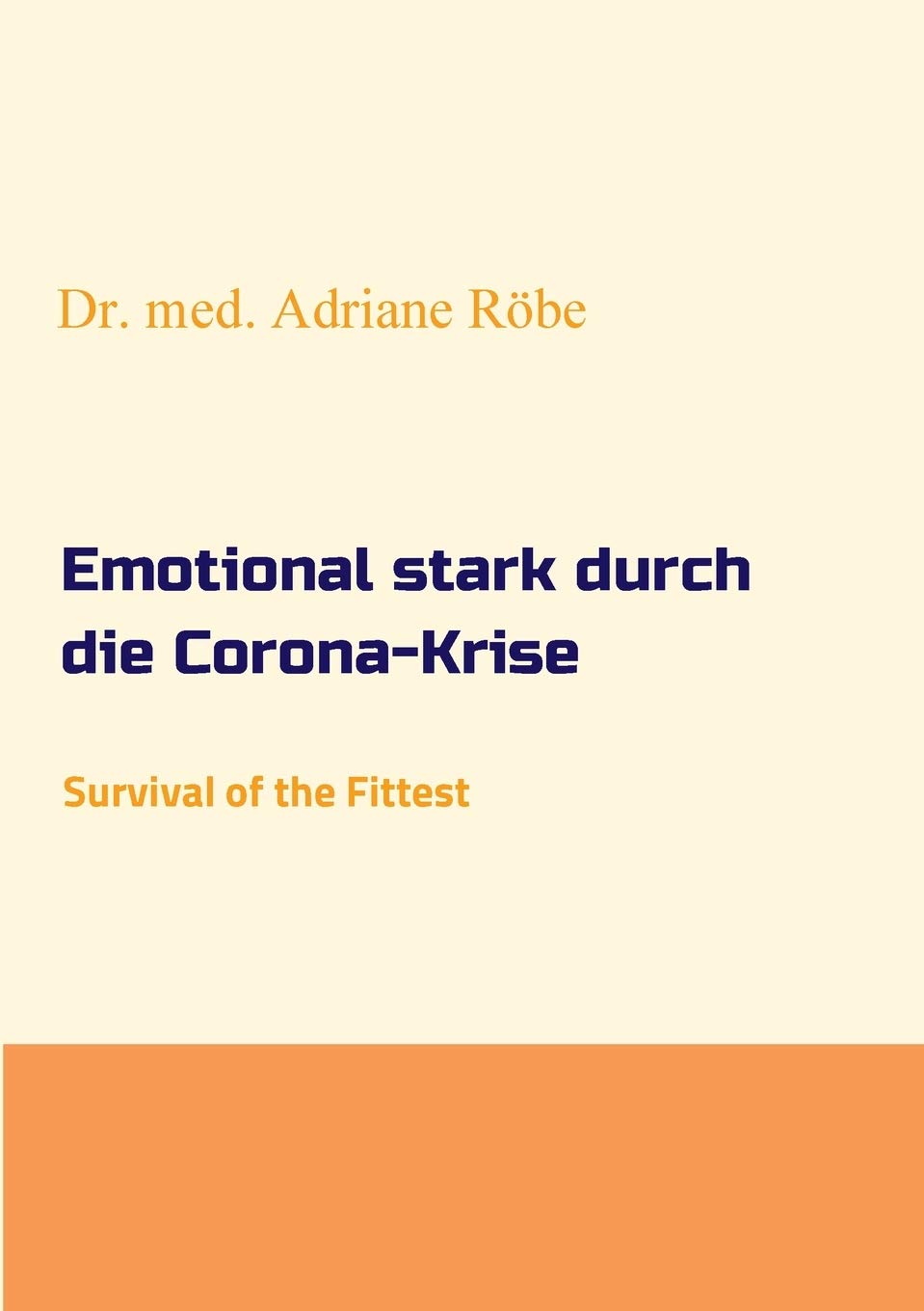 Emotional stark durch die Corona-Krise: Survival of the Fittest Parents & Children