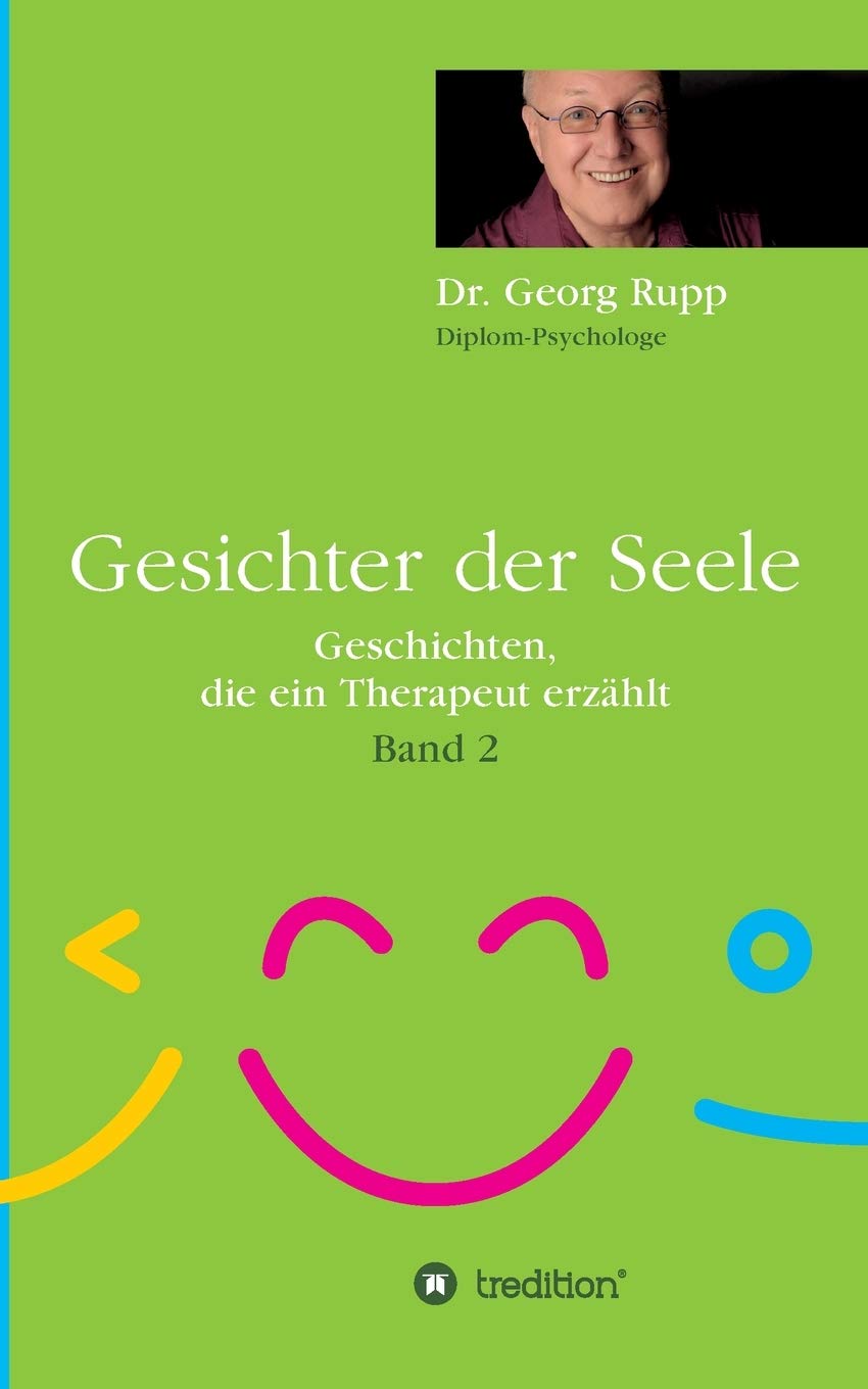 Gesichter der Seele: Geschichten, die ein Therapeut erzählt (Band 2) Parents & Children