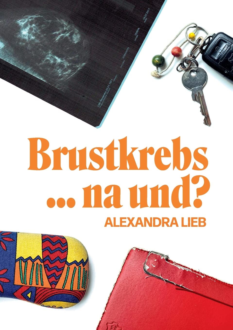 Brustkrebs ... na und? Memories