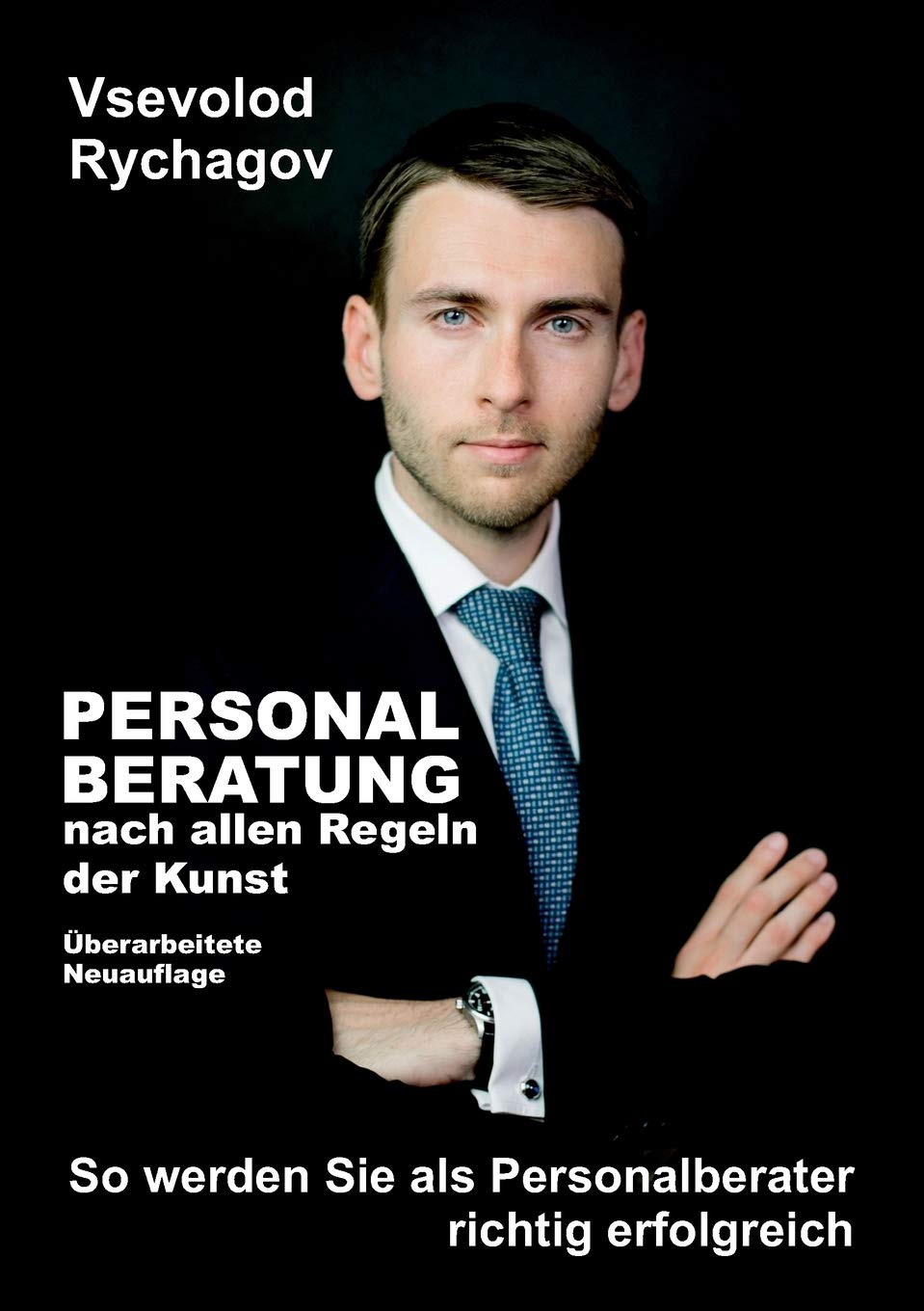 Personalberatung nach allen Regeln der Kunst book