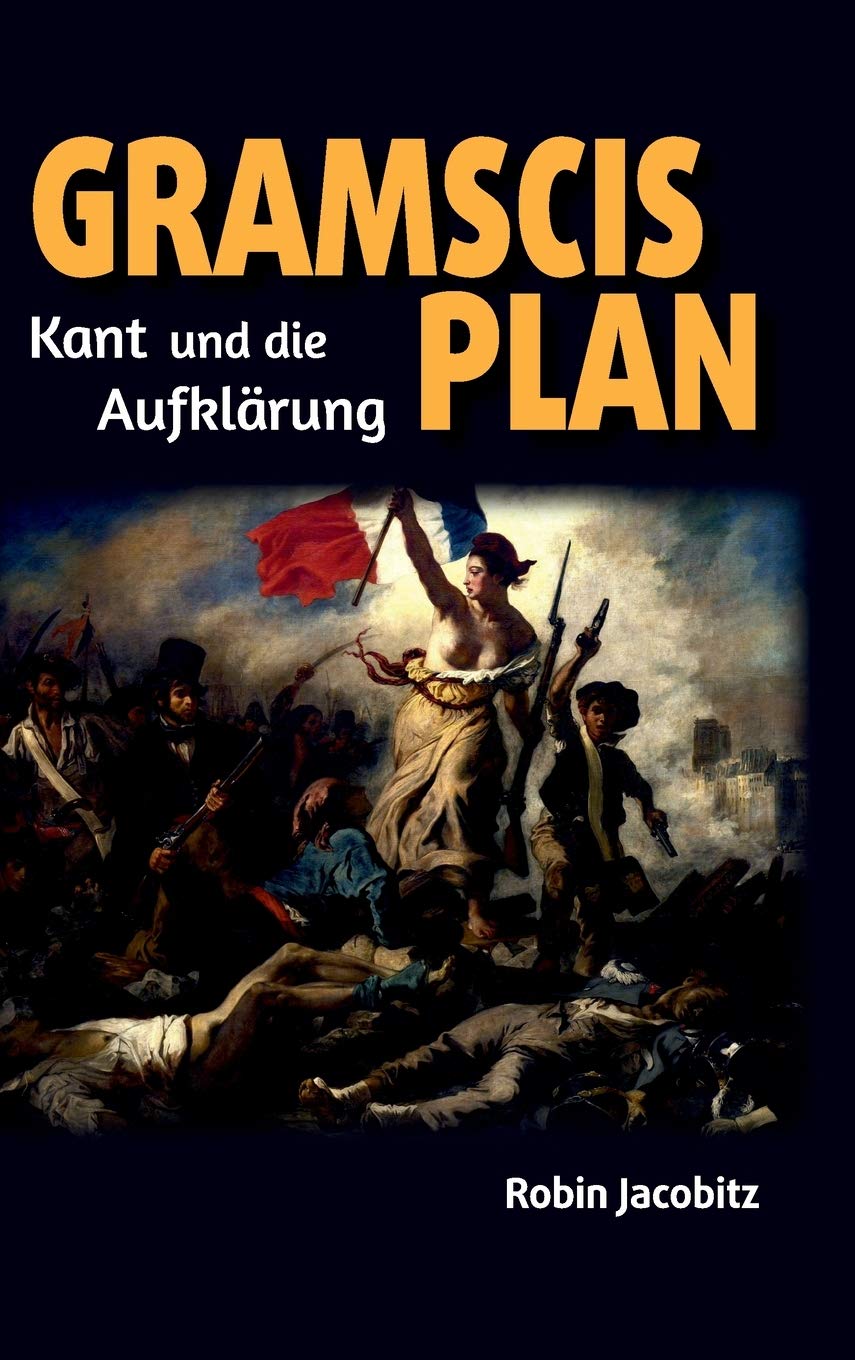 Gramscis Plan: Kant und die Aufklärung 1500 bis 1800 Philosophy