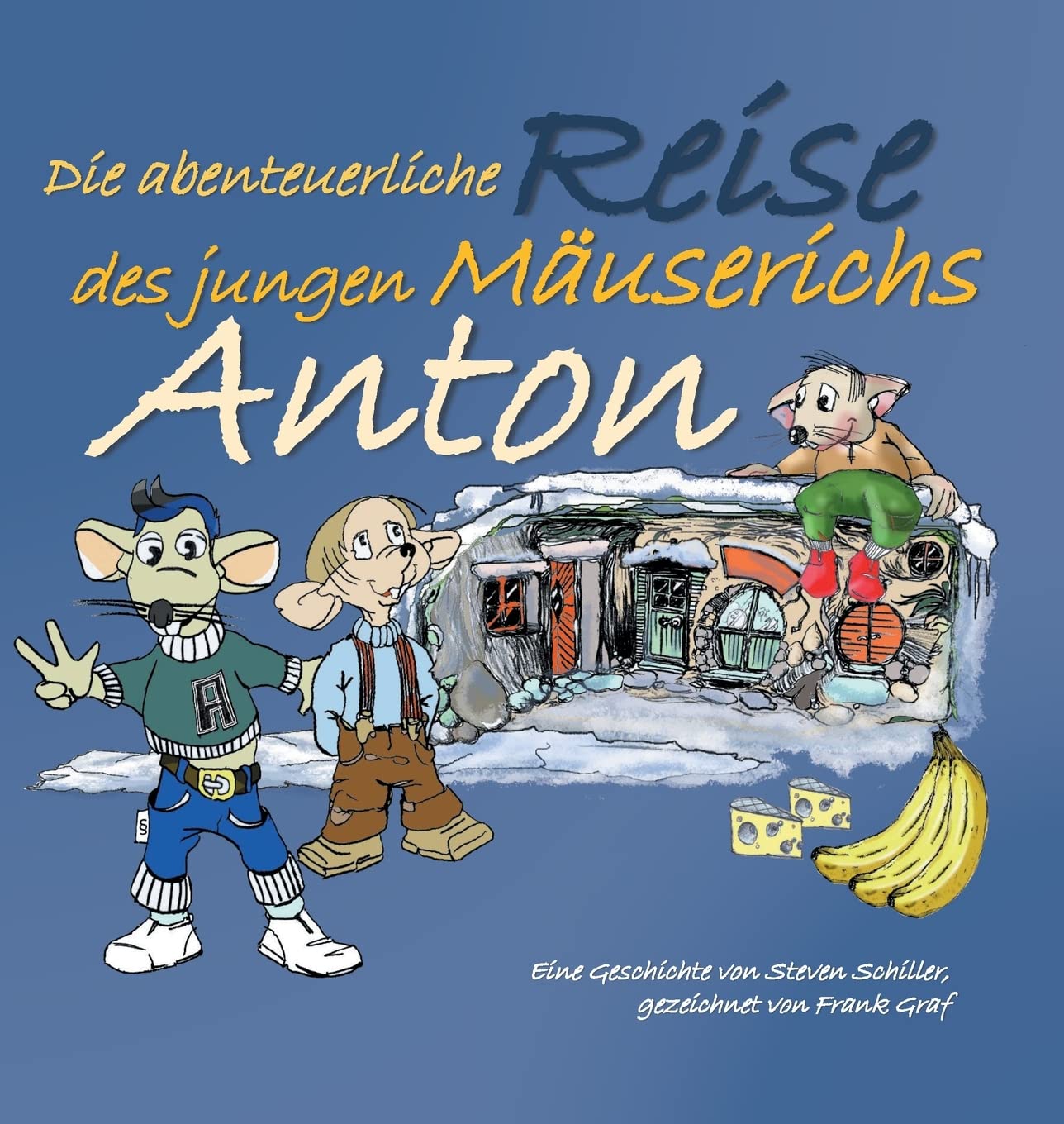 Anton: Die abenteuerliche Reise des jungen Mäuserichs Study Guides